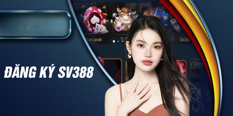 Hướng Dẫn Đăng Ký SV388 Một Cách Chi Tiết - Bước Đầu Tiên Để Tham Gia Các Trò Chơi Đỏ Tươi Đậm Đà